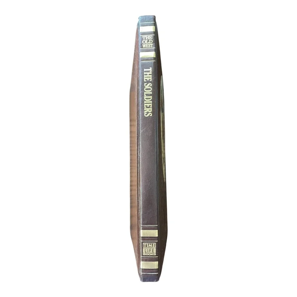 The Old West: The Soldiers by David Nevin Time Life Books 1974 Hardcover